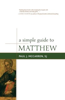 SIMPLE GUIDE TO MATTHEW       PB - Mccarren Sj Paul J.