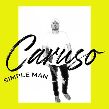 Simple Man - Caruso