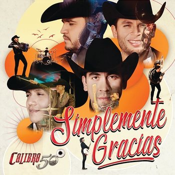 Simplemente Gracias - Calibre 50