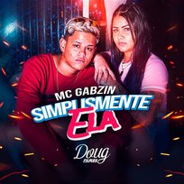 Simplesmente Ela Mc Gabzin, Dj Marcus Vinicius