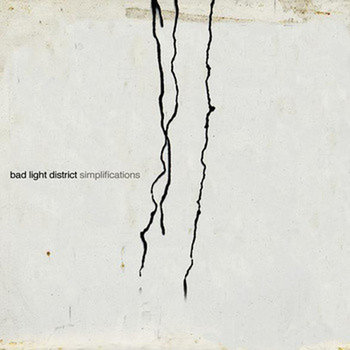 Simplifications - Bad Light District