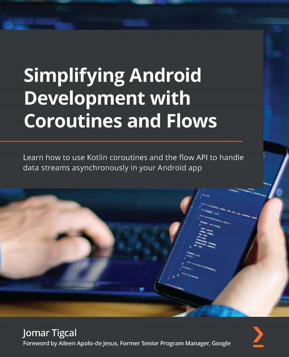 Simplifying Android Development with Coroutines and Flows - ebook epub ...