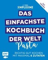 Simplissime - Das einfachste Kochbuch der Welt - Pasta - Mallet Jean-Francois