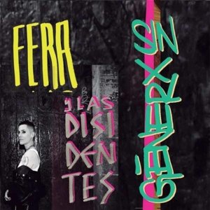 Sin Generx - Fera Y Las Disidentes