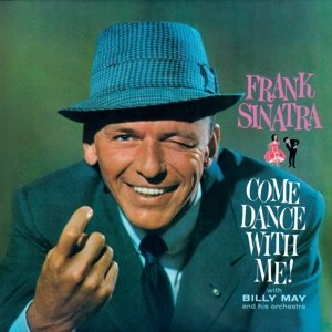 Sinatra, Frank - Come Dance With Me!/Come Fly With Me - Sinatra Frank