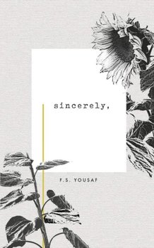 Sincerely - F. S. Yousaf