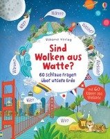 Sind Wolken aus Watte? 60 schlaue Fragen über unsere Erde - Daynes Katie