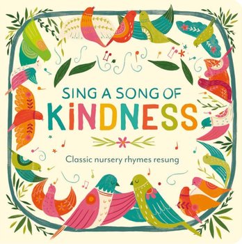 Sing a Song of Kindness - Becky Davies