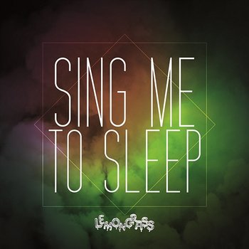 Sing Me to Sleep - Lemongrass
