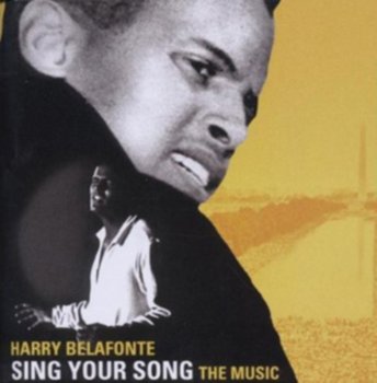 Sing Your Song The Music - Belafonte Harry