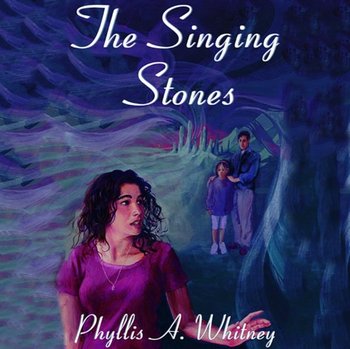 Singing Stones - Whitney Phyllis A.