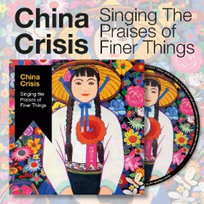 Singing the Praises of Finer Things China Crisis