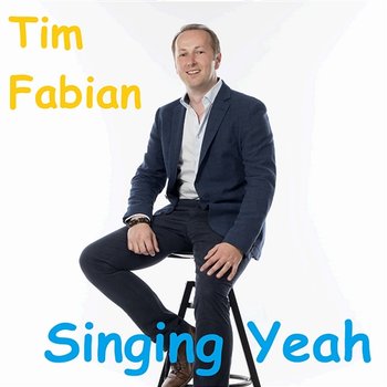 Singing Yeah - Tim Fabian