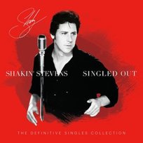 Singled Out Shakin' Stevens