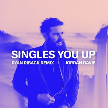 Singles You Up - Jordan Davis