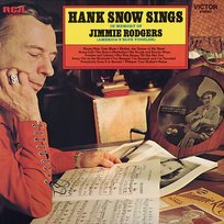 Sings In Memory of Jimmie Rodgers (America's Blue Yodeler) Hank Snow
