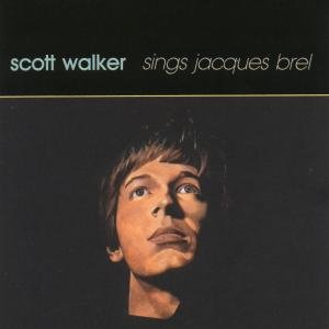 Sings Jacques Brel - Walker Scott