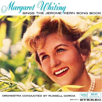 Sings The Jerome Kern Song Book, Vol.1 & 2 - Margaret Whiting