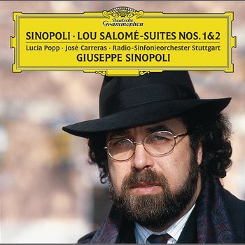 Sinopoli: Lou Salomé - Suites Nos. 1 & 2 - Lucia Popp, José Carreras, Radio-Sinfonieorchester Stuttgart, Giuseppe Sinopoli