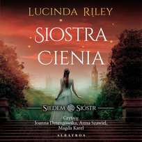 Siostra Cienia. Siedem sióstr. Tom 3 - audiobook