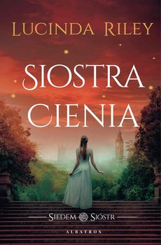 Siostra Cienia. Siedem sióstr. Tom 3 - ebook epub - Riley Lucinda