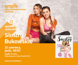 Siostry Bukowskie | Empik Arkadia