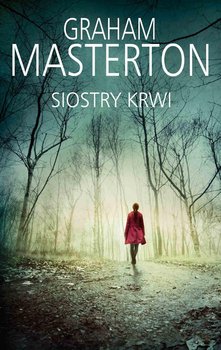 Siostry krwi. Katie Maguire. Tom 5 - Masterton Graham