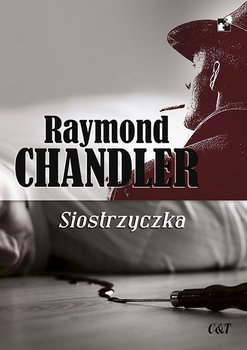 Siostrzyczka - Chandler Raymond