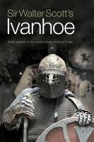 Sir Walter Scott's Ivanhoe Scott Walter