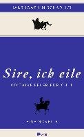 Sire, ich eile - Schadlich Hans Joachim