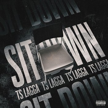 Sit Down - TS LAGGA