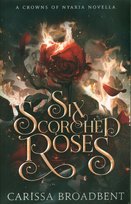 Six Scorched Roses