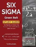 Six Sigma Green Belt Study Guide - Six Sigma Green Belt Exam Prep Team ...