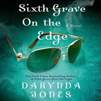 Sixth Grave on the Edge - Jones Darynda