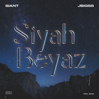 Siyah Beyaz - 6iant & JBigss