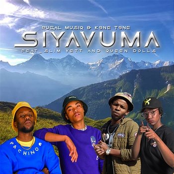Siyavuma - Rugal Musiq & K9ne T9ne feat. Queen Dolls, Slim Vett