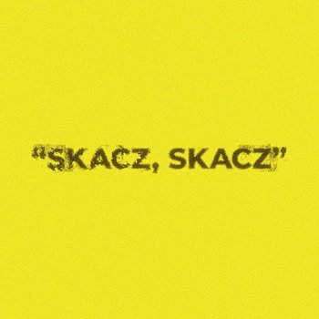 Skacz, skacz - Intruz, Dawid Obserwator, Bober feat. John Mojo, 4MONEY
