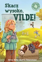 Skacz wysoko, Vilde! Vilde i Hobby Horse. Tom 3 Jenny Bicho