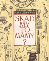 SKAD MY TO MAMY - Ziółkowska Maria