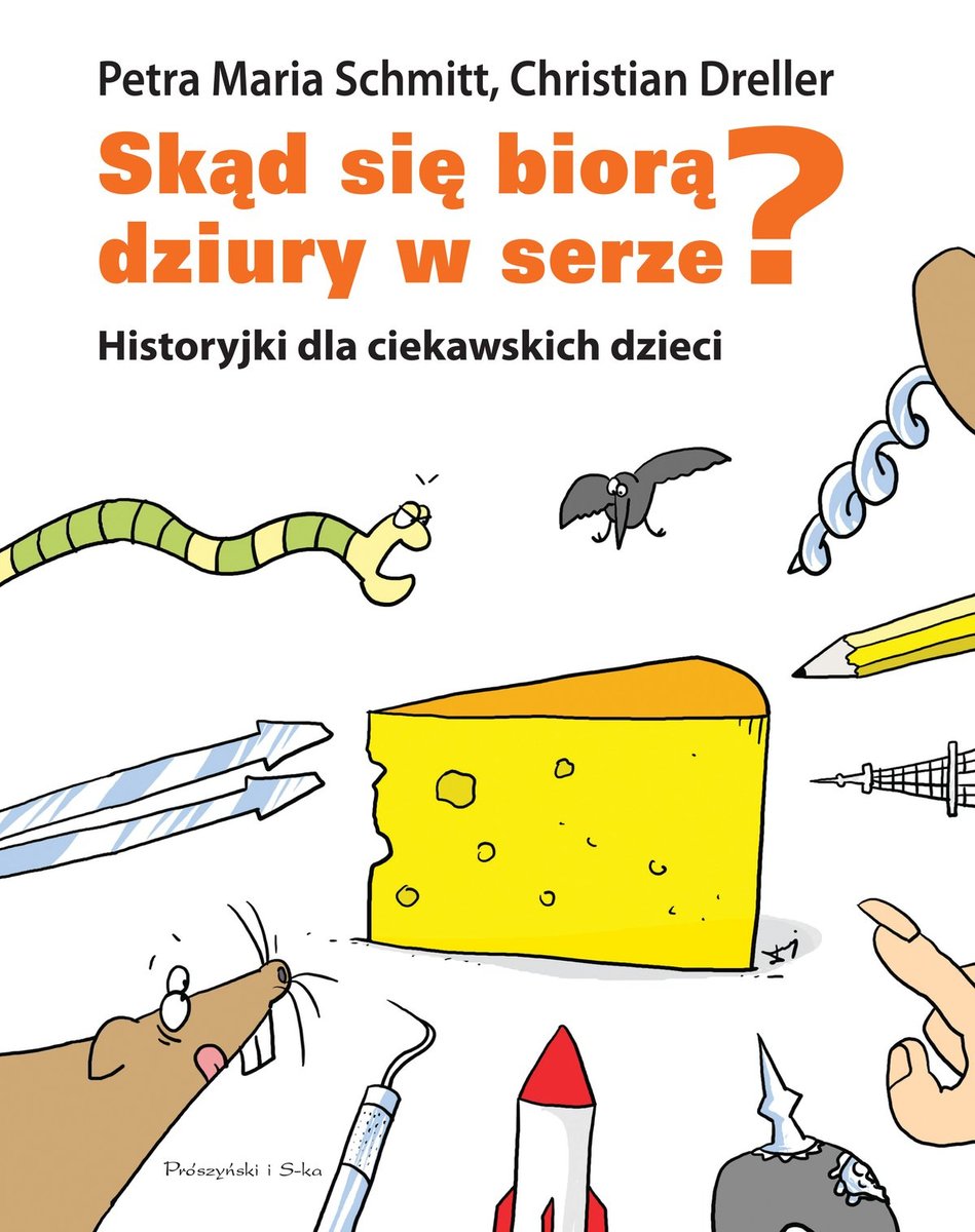 Skąd się biorą dziury w serze? Historyjki dla ciekawskich dzieci - ebook mobi
