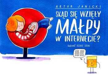 Skąd się wzięły małpy w Internecie? - Janicki Artur