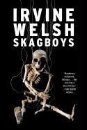 Skagboys - Welsh Irvine