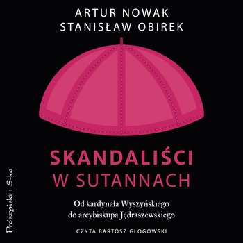 Skandaliści w sutannach - audiobook - Nowak Artur, Obirek Stanisław