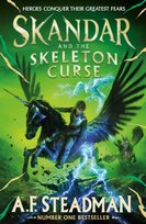 Skandar and the Skeleton Curse : Volume 4 A.F. Steadman