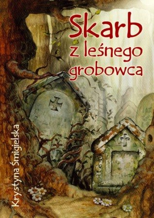 Skarb z leśnego grobowca