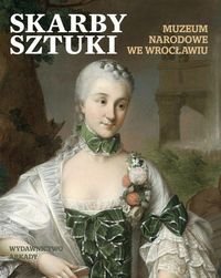 Skarby sztuki. Muzeum Narodowe w Wrocławiu - Opracowanie zbiorowe