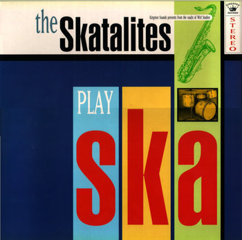 Skatalites Play Ska, The - The Skatalites