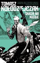 Skaza na niebie Kołodziejczak Tomasz