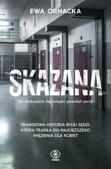 Skazana (wydanie 2024) - Ornacka Ewa