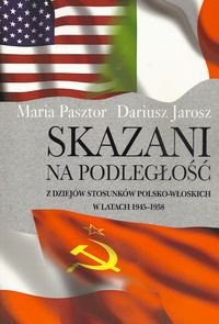 Skazani na podległość - Pasztor Maria, Jarosz Dariusz